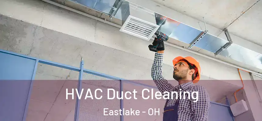 HVAC Duct Cleaning Eastlake - OH